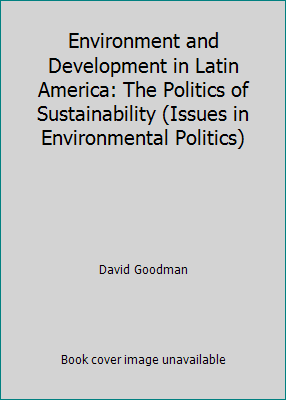 Environment and Development in Latin America: T... 0719033802 Book Cover