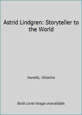 Astrid Lindgren: Storyteller to the World 0140326928 Book Cover