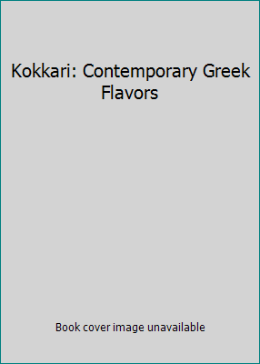 Kokkari: Contemporary Greek Flavors 0811875997 Book Cover