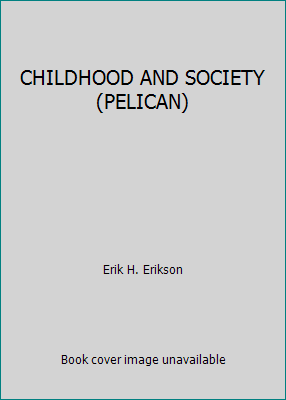 CHILDHOOD AND SOCIETY (PELICAN) B000SEQKJ8 Book Cover