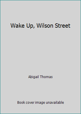 Wake Up, Wilson Street 0805020063 Book Cover