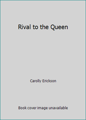 Rival to the Queen 1611294290 Book Cover