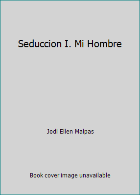 Seduccion I. Mi Hombre [Spanish] 9584237977 Book Cover