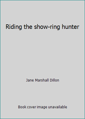 Riding the show-ring hunter B000BRPLOC Book Cover