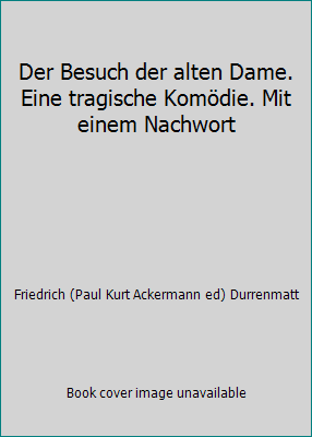 Der Besuch der alten Dame. Eine tragische Komöd... B001OS5TTY Book Cover