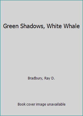 Green Shadows, White Whale 0679412018 Book Cover