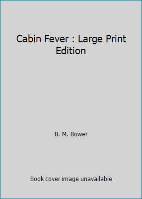 Cabin Fever : Large Print Edition 1489559973 Book Cover