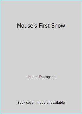 Mouse's First Snow 0545322359 Book Cover
