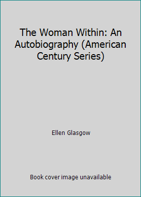 The Woman Within: An Autobiography (American Ce... 0809001470 Book Cover