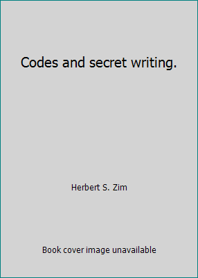 Codes and secret writing. B000HUFVW0 Book Cover