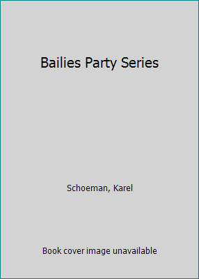 Bailies Party Series 1485304601 Book Cover