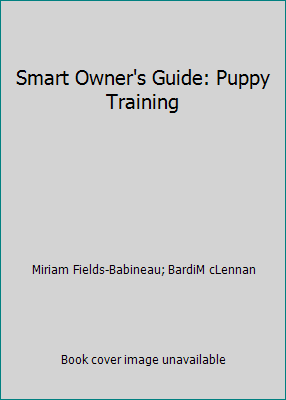 Smart Owner's Guide: Puppy Training 1435152948 Book Cover