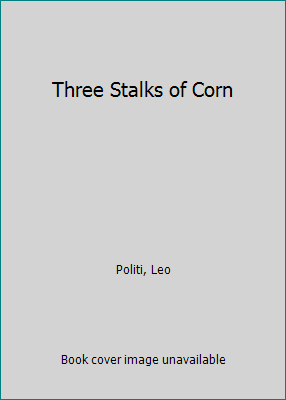 Three Stalks of Corn 0689717822 Book Cover