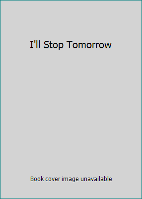 I'll Stop Tomorrow 0941478033 Book Cover
