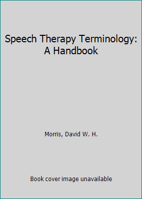 Speech Therapy Terminology: A Handbook 0850664446 Book Cover