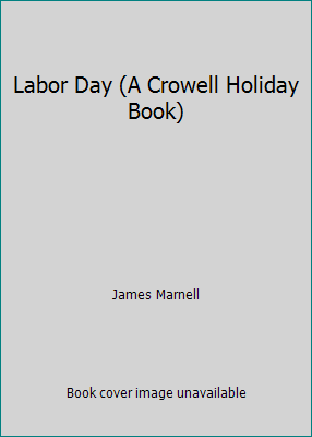 Labor Day (A Crowell Holiday Book) 0690480997 Book Cover