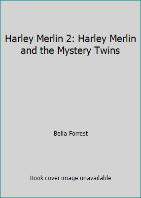 Harley Merlin 2: Harley Merlin and the Mystery ... 1726062368 Book Cover