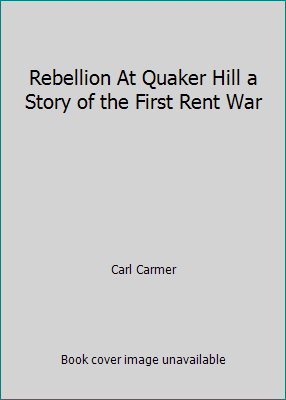 Rebellion At Quaker Hill a Story of the First R... B0093R2J1O Book Cover
