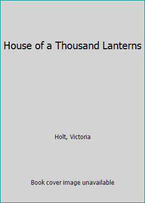 House of a Thousand Lanterns B0071B7W8Y Book Cover