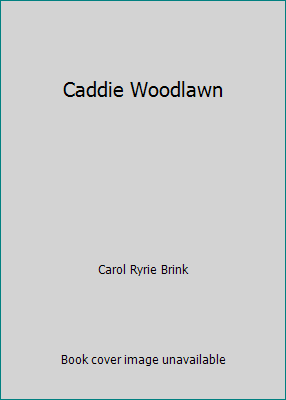 Caddie Woodlawn B006KYXU9S Book Cover