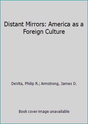 Distant Mirrors: America as a Foreign Culture 0495809675 Book Cover