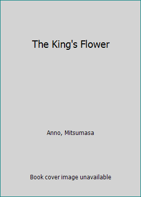 The King's Flower 0529054582 Book Cover