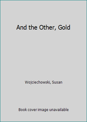 And the Other, Gold 053105702X Book Cover