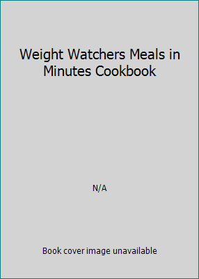 Weight Watchers Meals in Minutes Cookbook B000N3Z6PI Book Cover