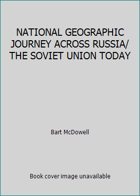 NATIONAL GEOGRAPHIC JOURNEY ACROSS RUSSIA/ THE ... B007255OTI Book Cover