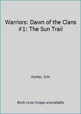 Warriors: Dawn of the Clans #1: The Sun Trail [Chinese] 9864431676 Book Cover