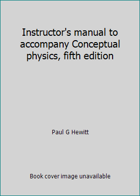 Instructor's manual to accompany Conceptual phy... 0316359750 Book Cover