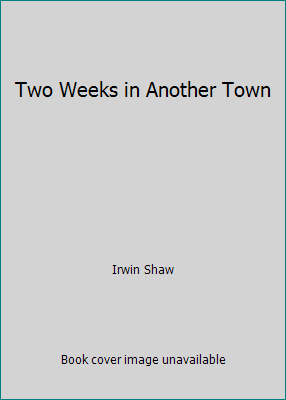 Two Weeks in Another Town B001TBWFZC Book Cover