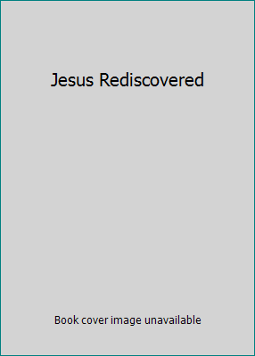 Jesus Rediscovered B01HEV1NJ4 Book Cover