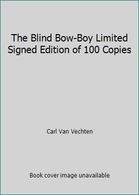 The Blind Bow-Boy Limited Signed Edition of 100... B0141GJOHS Book Cover