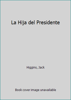 La Hija del Presidente [Spanish] 8408033840 Book Cover