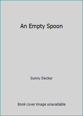 An Empty Spoon B003767XYK Book Cover