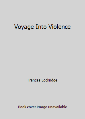 Voyage Into Violence B009KK5952 Book Cover