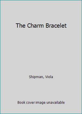 The Charm Bracelet 1250151082 Book Cover