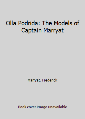 Olla Podrida: The Models of Captain Marryat 1590138309 Book Cover