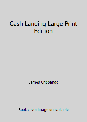 Cash Landing Large Print Edition 1629535494 Book Cover