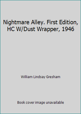 Nightmare Alley. First Edition, HC W/Dust Wrapp... B0060YI2WS Book Cover