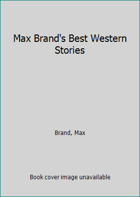 Max Brand's Best Western Stories [Large Print] 0816144354 Book Cover