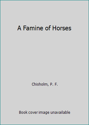 A Famine of Horses [Large Print] 0750508388 Book Cover