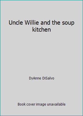 Uncle Willie and the soup kitchen 0440849721 Book Cover