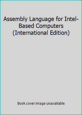 Assembly Language for Intel-Based Computers (In... 0130491462 Book Cover