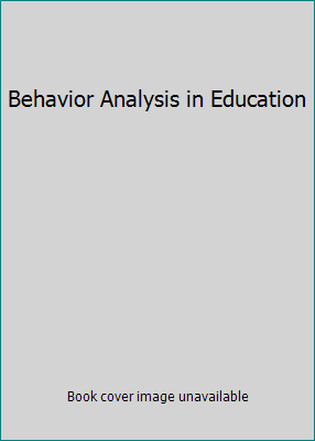 Behavior Analysis in Education 1882018060 Book Cover