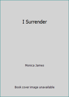 I Surrender 1618140272 Book Cover
