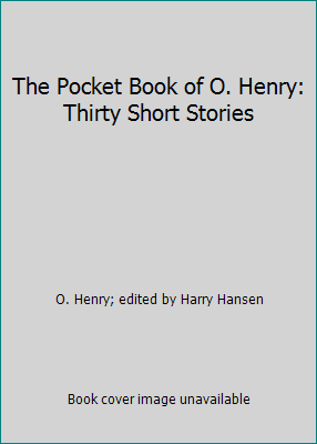 The Pocket Book of O. Henry: Thirty Short Stories B000K1SGL4 Book Cover