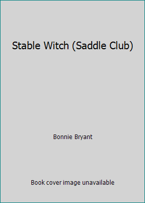 Stable Witch (Saddle Club) 0606081143 Book Cover
