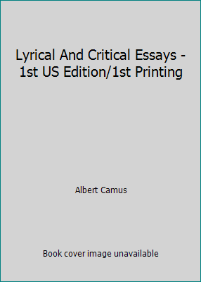 Lyrical And Critical Essays - 1st US Edition/1s... B0036M9V6S Book Cover